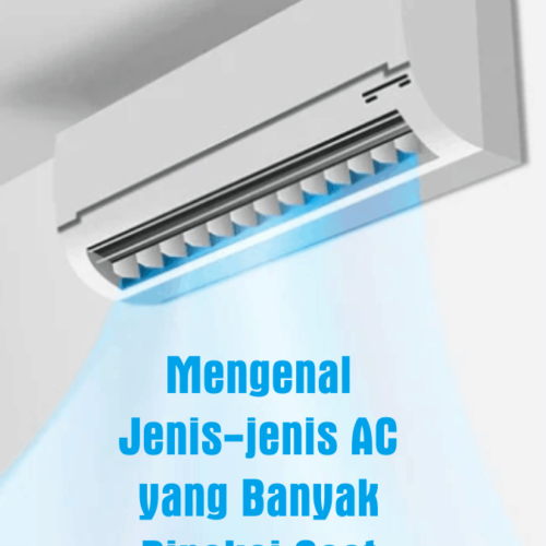 jenis jenis AC yang banyak digunakan saat ini